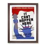 Wpa It Can'T Happen Here Poster Vintage Framed Wall Art Print, Ready to Hang Picture for Living Room Bedroom Home Office Décor, Walnut A4 (34 x 25 cm)