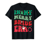 In My Merry Bride Era Cute Christmas Couple Him Her Xmas T-Shirt