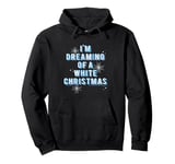 I'm Dreaming Of A White Christmas Bing Crosby Irving Berlin Pullover Hoodie