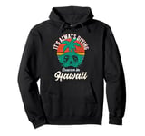 It Is Always Diving Season In Hawaii Summer Vacation Top Pullover Hoodie