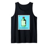 Funny Mexican Lottery Bingo Game La Botella Tank Top