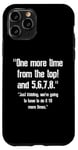 iPhone 11 Pro One More-Time From Top, 5,6,7,8 Funny Dance Teacher Dancer Case