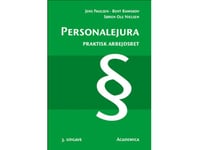 Personalejura - Praktisk Arbejdsret | Jens Paulsen Bent Ramskov Søren Ole Nielsen | Språk: Dansk