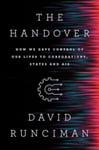 The Handover  How We Gave Control of Our Lives to Corporations, States and AIs