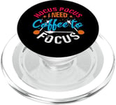 Hocus Pocus I Need Coffee to Focus Shirt Halloween PopSockets PopGrip for MagSafe