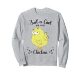 Just a Girl Who Loves Chickens Yellow Lover Women Girls Sweatshirt