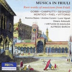 Gobbi, Alfredo Barchi  Musica In Friuli  CD