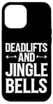 iPhone 12 Pro Max Funny Deadlifts and Jingle Bells Santa Claus Gym Fitness Pun Case