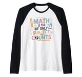 Funny Math Teacher Mathematician Subject Mathematics Joke Raglan Baseball Tee