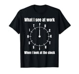 Funny T shirts for men I Hate My Job Work Shirt Gift T-Shirt