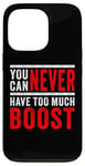 Coque pour iPhone 13 Pro Vous ne pouvez jamais avoir trop de boost – Car Tuning Turbo Race