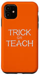 Coque pour iPhone 11 Trick or Teach Bones Letters, astuce ou gâterie d'Halloween