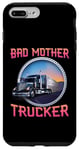 Coque pour iPhone 7 Plus/8 Plus Bad Mother Trucker Semi-Truck Driver Big Rig Trucking