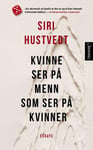 Kvinne ser på menn som ser på kvinner  essays om kunst, kjønn og sinn