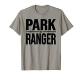 PARK RANGER PARKLANDS WILDLIFE FOREST LAW ENFORCEMENT T-Shirt