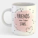 Friends are Like Stars You Can't Always See Them Mug in A Gift Box Gift Idea