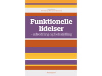 Funktionelle Lidelser | Marianne Rosendal Andreas Bak Schröder Ann Ostenfeld-Rosenthal Charlotte Ulrikka Rask Per Klausen Fink Tomas Toft Lene H.S. Toscano Trine Dalsgaard Mette Bech Risør | Språk: Danska