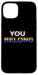 Coque pour iPhone 15 Plus You Belong Transgenre Rainbow Colors LGBT Pride Parade Meme