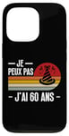 Coque pour iPhone 13 Pro Je Peux Pas J'ai 60 Ans Anniversaire Blague Homme Femme