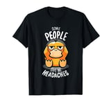 Duck Some People Give Me Headaches T-Shirt