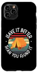 iPhone 11 Pro Camping Tent Retro Vintage Leave It Better Than You Found It Case