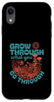 Coque pour iPhone XR T-shirt de cadeau inspirant Grow Through What You Go Through