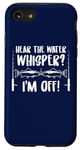 iPhone SE (2020) / 7 / 8 Fishing Quote Hear The Water Whisper Fisherman Sounds Case