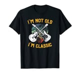 I'm Not Old I'm Classic Funny Rock & Roll - Mens & Womens T-Shirt