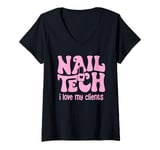 Womens Cute I Love My Clients Cute Nail Tech Manicure Pedicure V-Neck T-Shirt