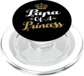 Papa Of A Princess Funny Daughter To Dad Funny Fathers Day PopSockets PopGrip pour MagSafe