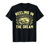 Reeling in the Dream Salmon Fishing T-Shirt