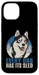 iPhone 14 Every Dog Has Its Sled Mushing Case