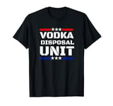 Vodka disposal unit funny vodka drinking party T-Shirt