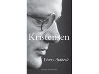 Livets Arabesque | Tom Kristensen | Språk: Danska