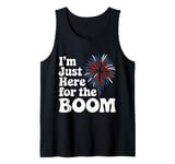 Fireworks Director I’M Just Here For The Boom Tank Top