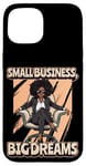 iPhone 15 Small Business Big Dreams Black Hustle Empowerment Case