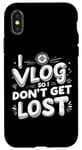 Coque pour iPhone X/XS I Vlog So I Don't Get Lost Travel Sarcasm Humour