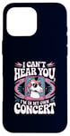 Coque pour iPhone 16 Pro Max I Can't Hear You I'm in My Own Concert Unicorn Music Lover