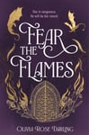 Fear the Flames: Fourth Wing meets Game of Thrones in your next dragon-filled romantasy obsession - Bok fra Outland