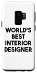 Coque pour Galaxy S9 Designer d'intérieur drôle - Meilleur designer d'intérieur au monde