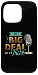 iPhone 13 Pro I'm A Big Deal In My Niche Podcast Microphone Podcasting Case