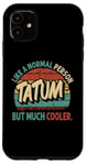 iPhone 11 TATUM Like A Normal Person But Much Cooler Vintage Case