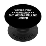 Hello I'm Awesome But You Can Call Me Joseph PopSockets Adhesive PopGrip