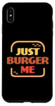 iPhone XS Max Just Burger Me Summer BBQ Grilling Hamburger or Cheeseburger Case