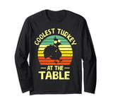 Thanksgiving Toddler Coolest Turkey At The Table Dinner Long Sleeve T-Shirt