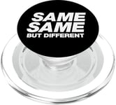 SAME SAME BUT DIFFERENT | A cool design that says SAME SAME PopSockets PopGrip for MagSafe