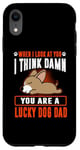 Coque pour iPhone XR Chihuahua You Are A Lucky Dog Dad Funny Puppy Dogs Lovers