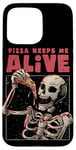 iPhone 15 Pro Max Pizza Keeps Me Alive Skeleton Funny Italy Foodie Case