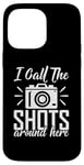 Coque pour iPhone 14 Pro Max C'est ce que j'appelle « Shots around here Photo Camera Photography ».