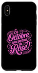 Coque pour iPhone XS Max Octobre Rose Ruban Rose Nous Portons Du Rose Octobre Rose